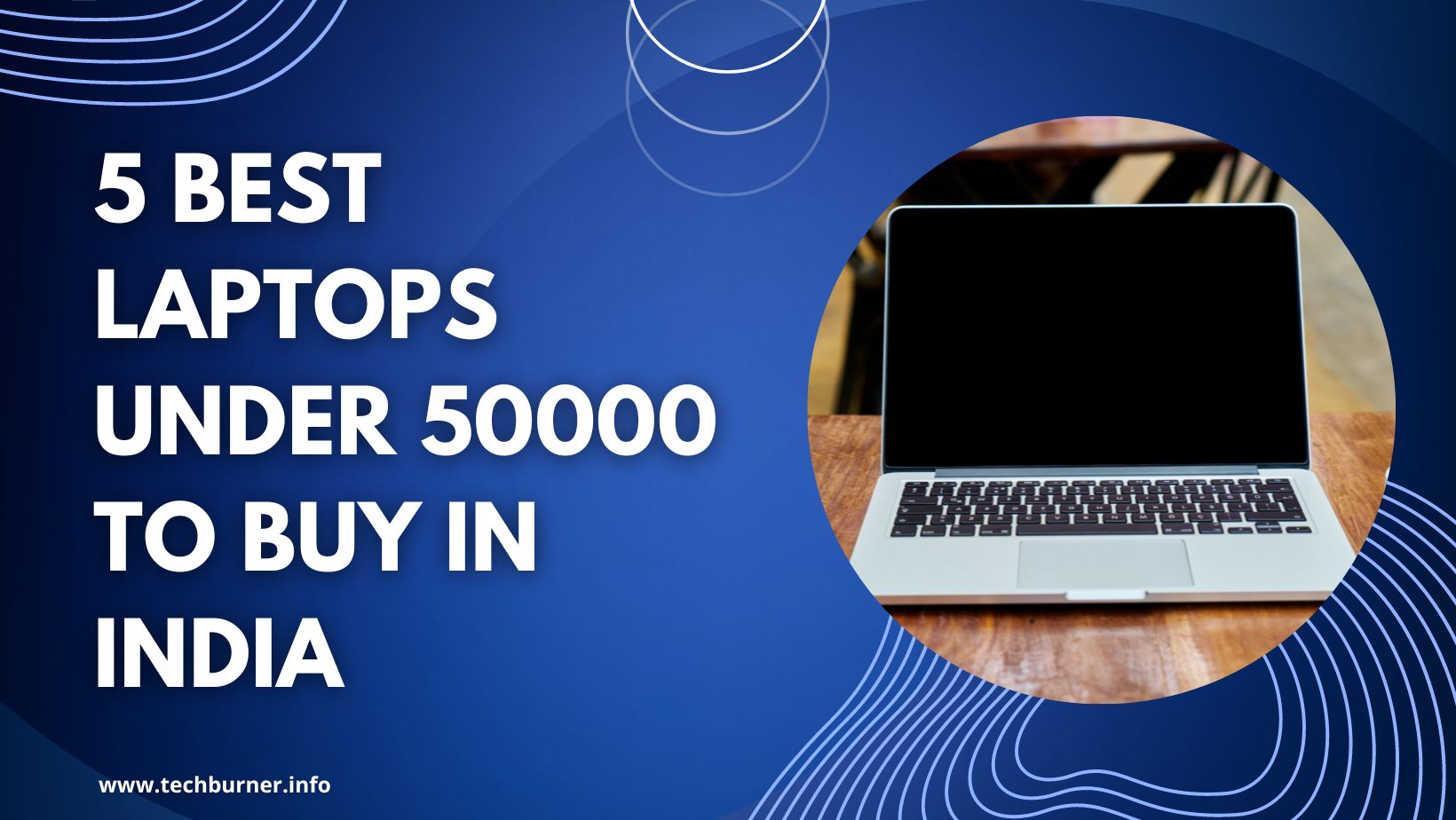 5 Best Laptops Under 50000 To Buy In India