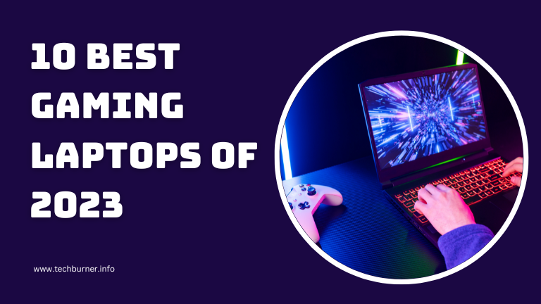 10 Best Gaming Laptops of 2023