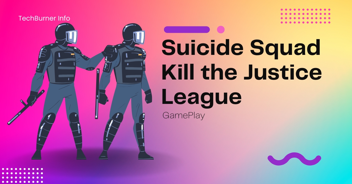 Suicide Squad Kill the Justice League Gameplay